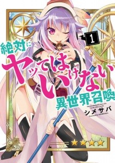 Zettai ni Yatte wa Ikenai Isekai Shoukan Zettai ni Yatte wa Ikenai Isekai Shoukan