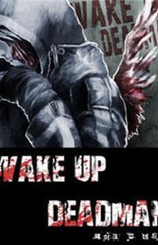 Wake Up Deadman Wake Up Deadman