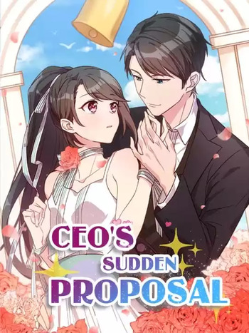 CEO’s Sudden Proposal CEO’s Sudden Proposal