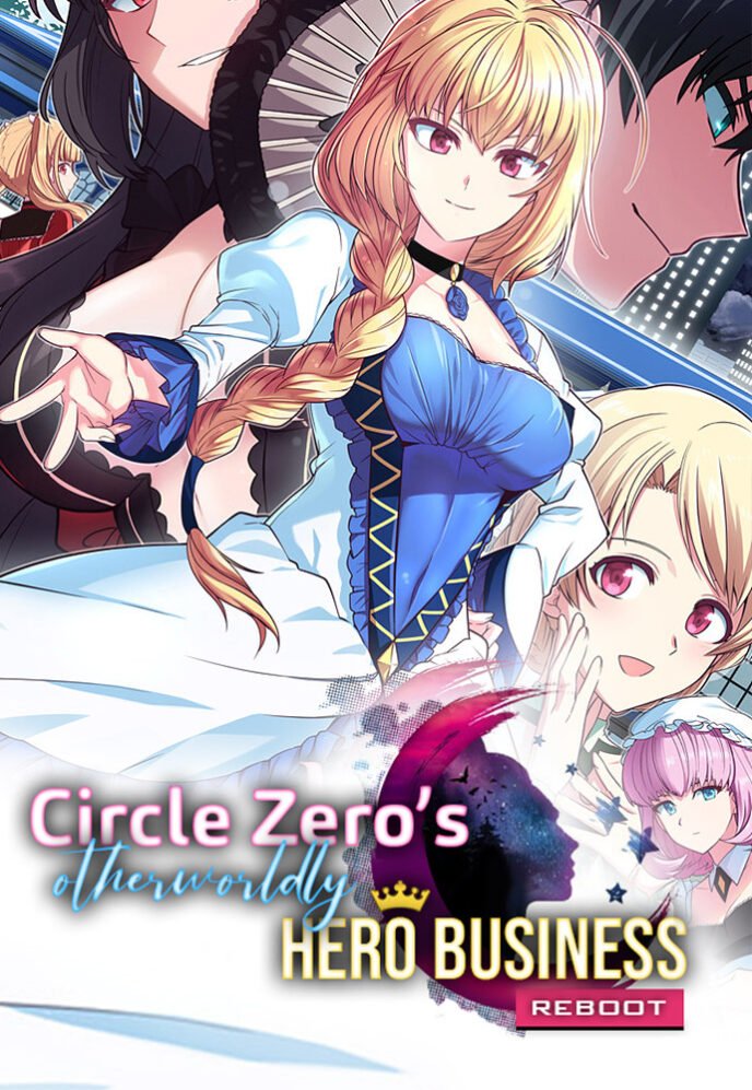 Circle Zero’s Otherworldly Hero Business: Reboot Circle Zero’s Otherworldly Hero Business: Reboot